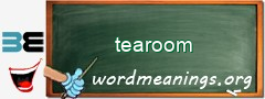 WordMeaning blackboard for tearoom